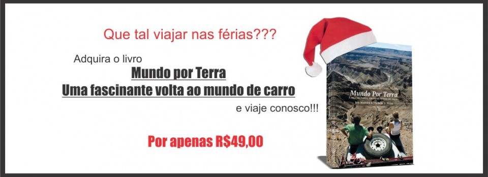 Livro Mundo por Terra - Uma fascinante volta ao mundo de carro